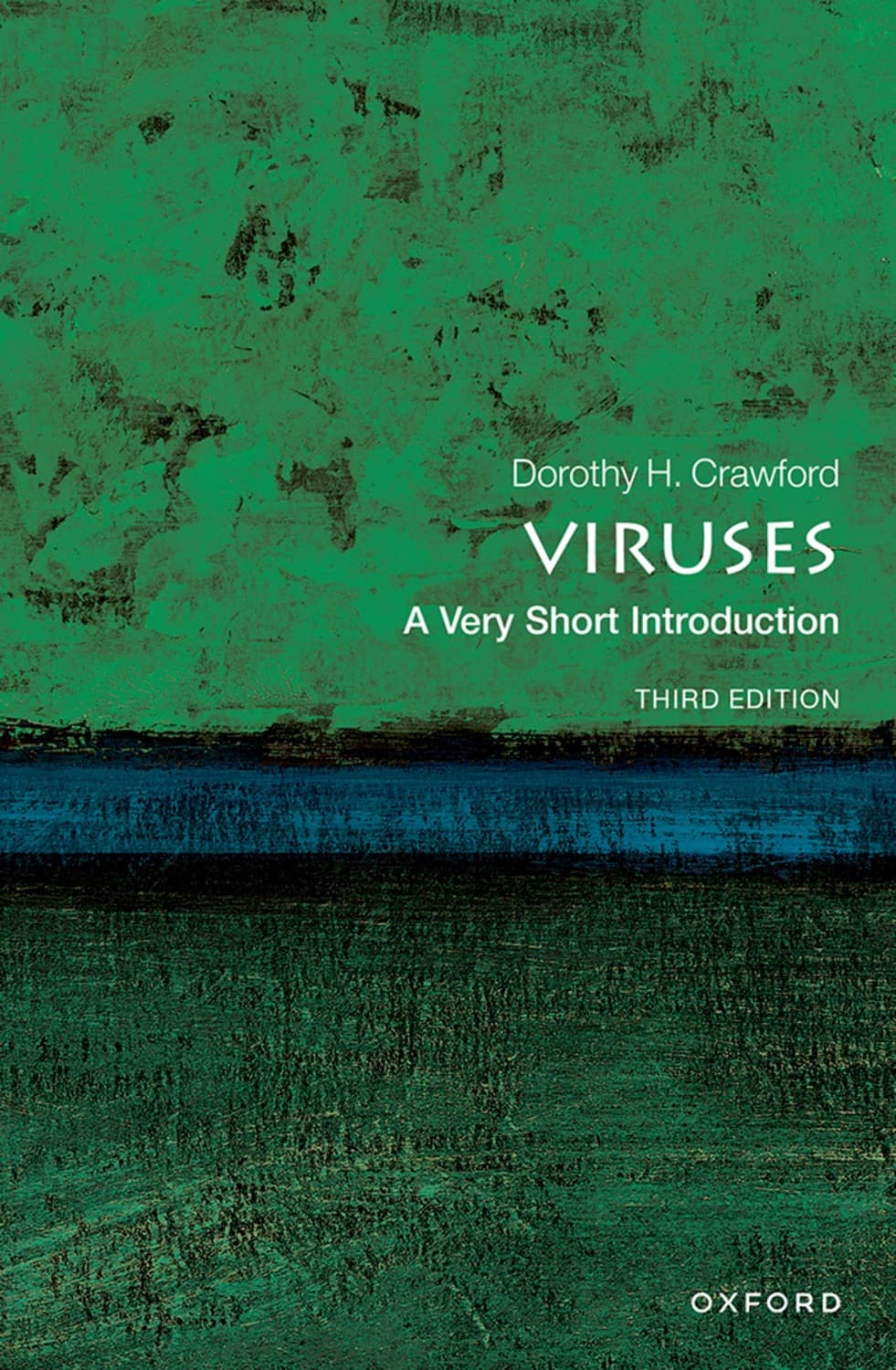 Viruses: A Very Short Introduction by Dorothy H. Crawford