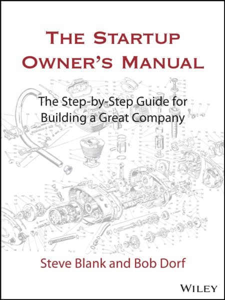 The Startup Owners Manual by Steve Blank and Bob Dorf