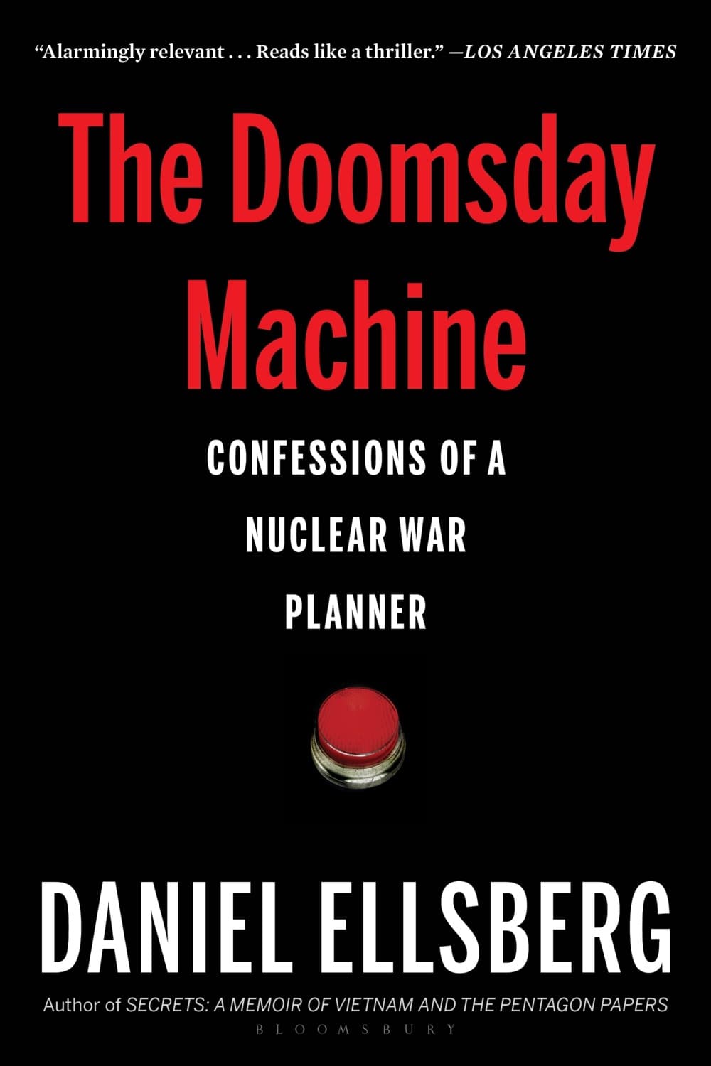 The Doomsday Machine by Daniel Ellsberg