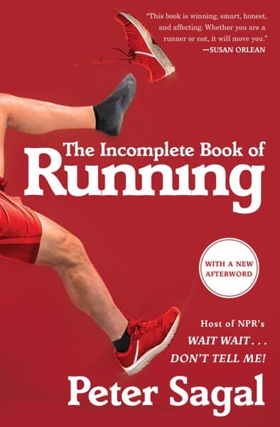 The incomplete book of running by Peter Sagal