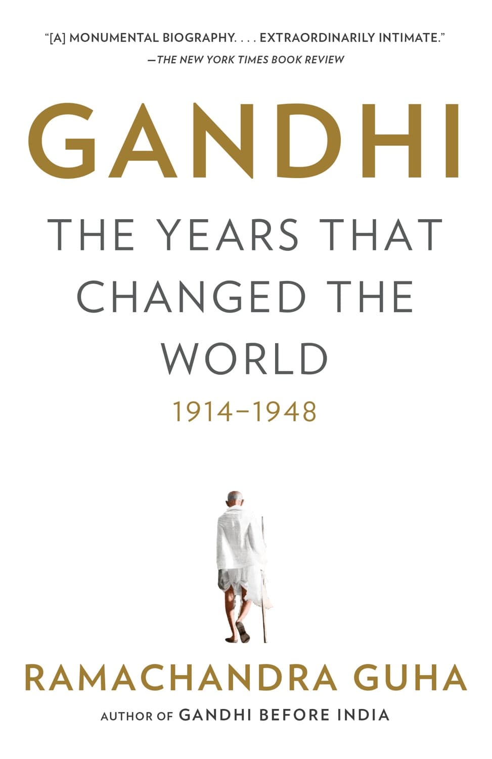 Gandhi 1914-1948 by Ramachandra Guha