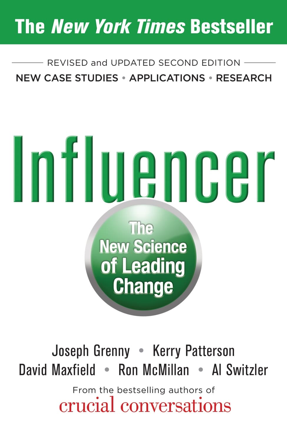 Influencer: The New Science of Leading Change, Second Edition (Paperback) by Joseph Grenny, Kerry Patterson, David Maxfield, Ron McMillan, Al Switzler