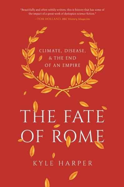 The Fate of Rome by Kyle Harper