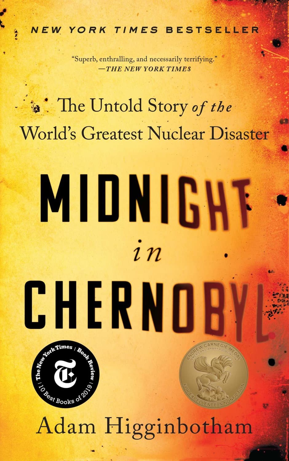 Midnight in Chernobyl by Adam Higginbotham