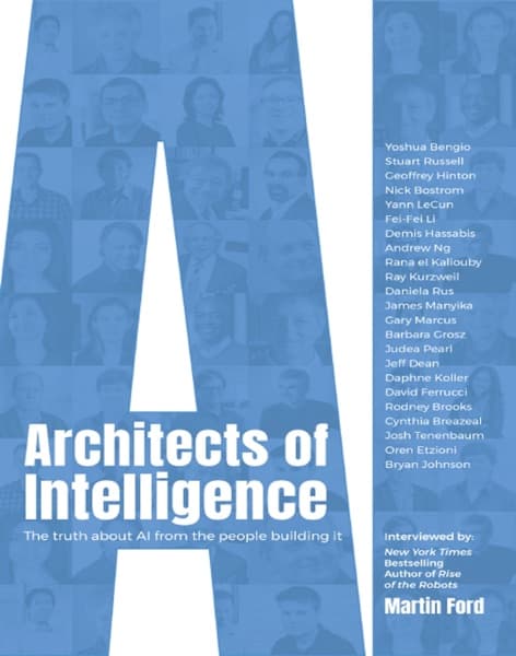 Architects of Intelligence by Martin Ford
