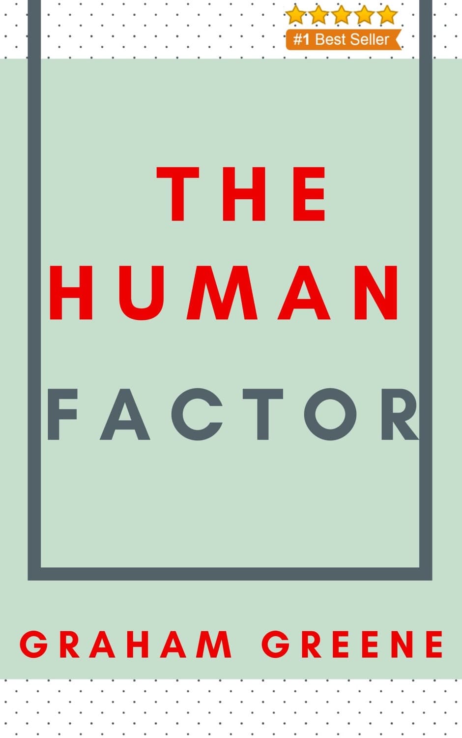The Human Factor by Graham Greene