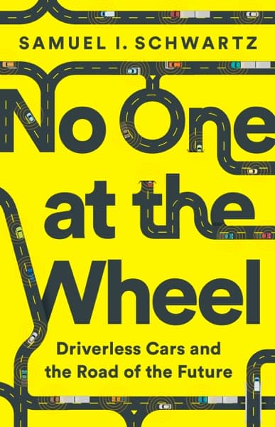 No one at the wheel by Samuel I. Schwartz