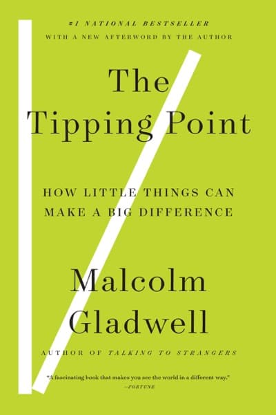 The Tipping Point by Malcolm Gladwell