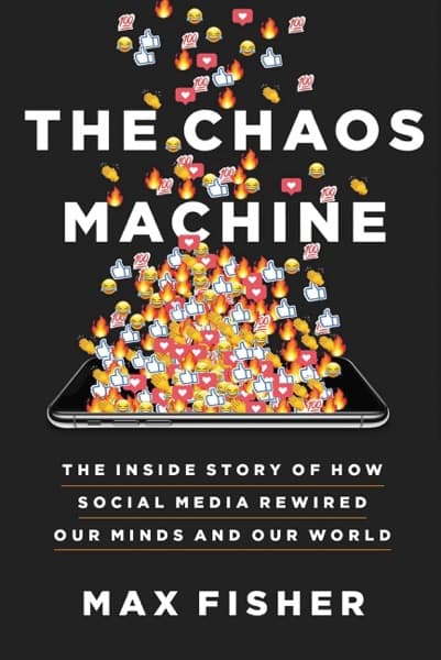 Chaos Machine by Max Fisher