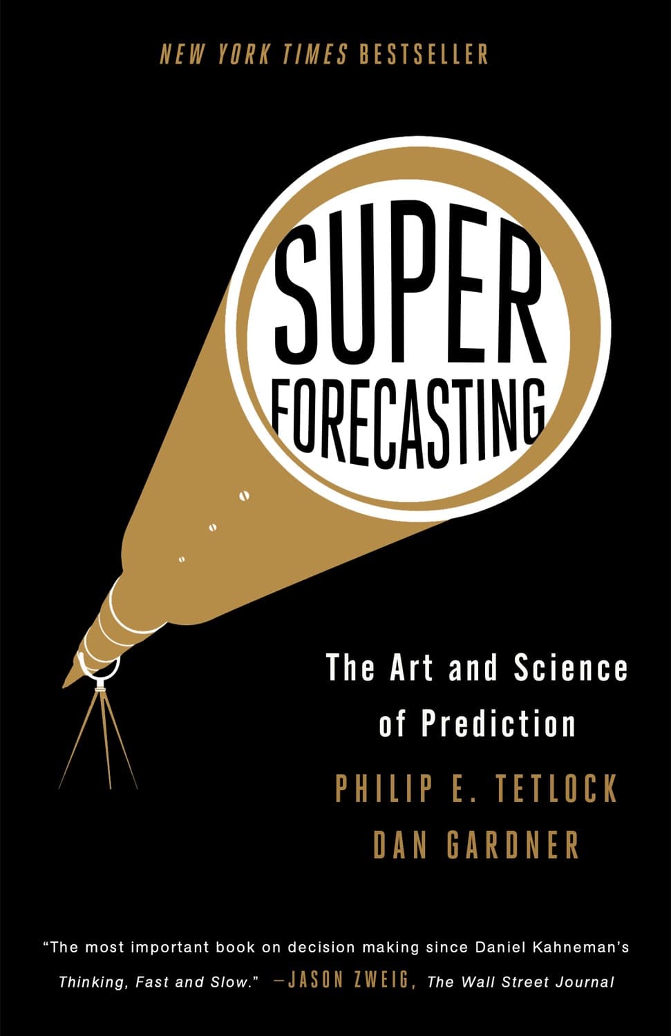 Superforecasting by Philip E. Tetlock, Dan Gardner, Santiago Foz (argentino)