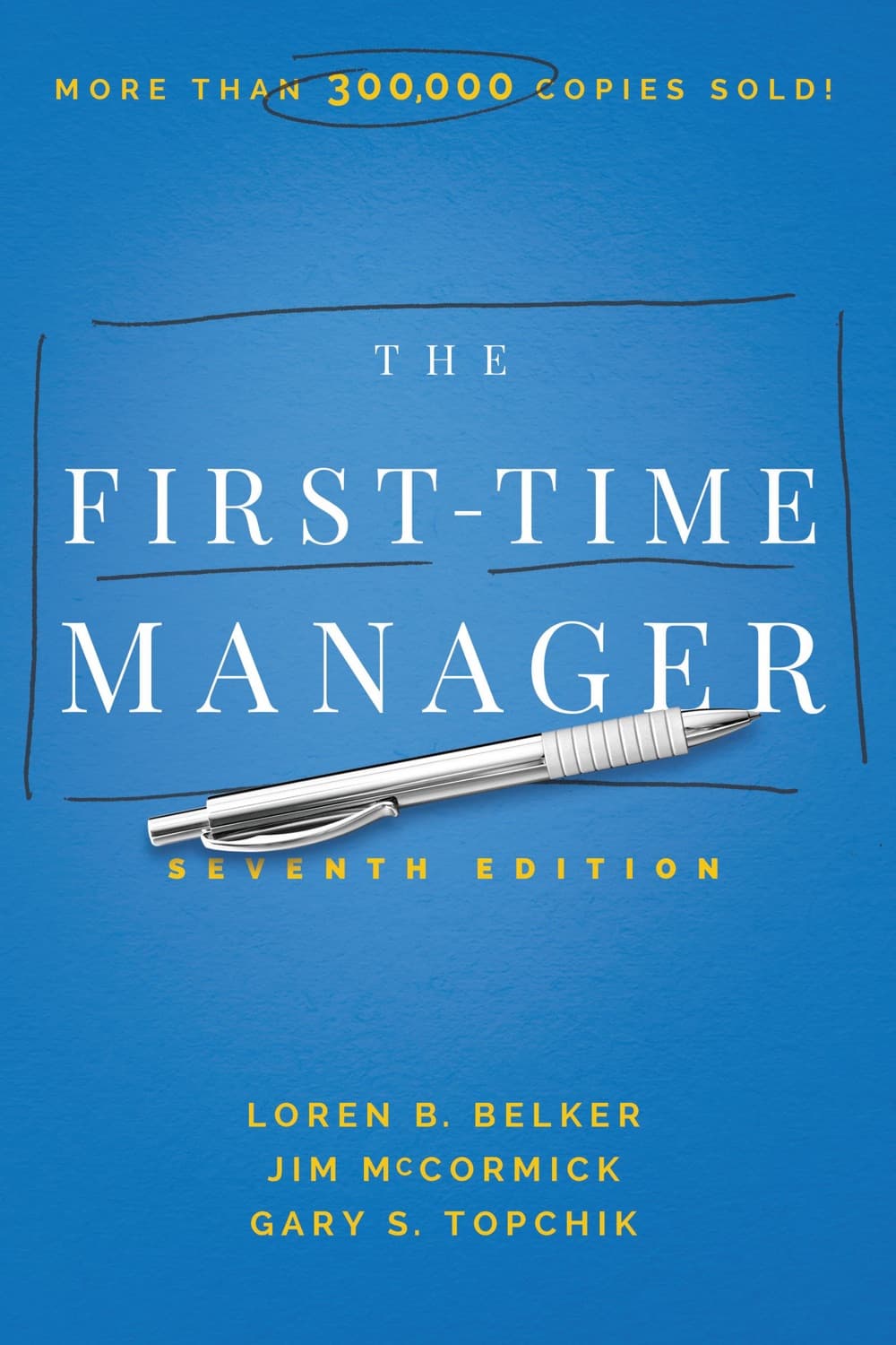 The First-Time Manager by Jim McCormick