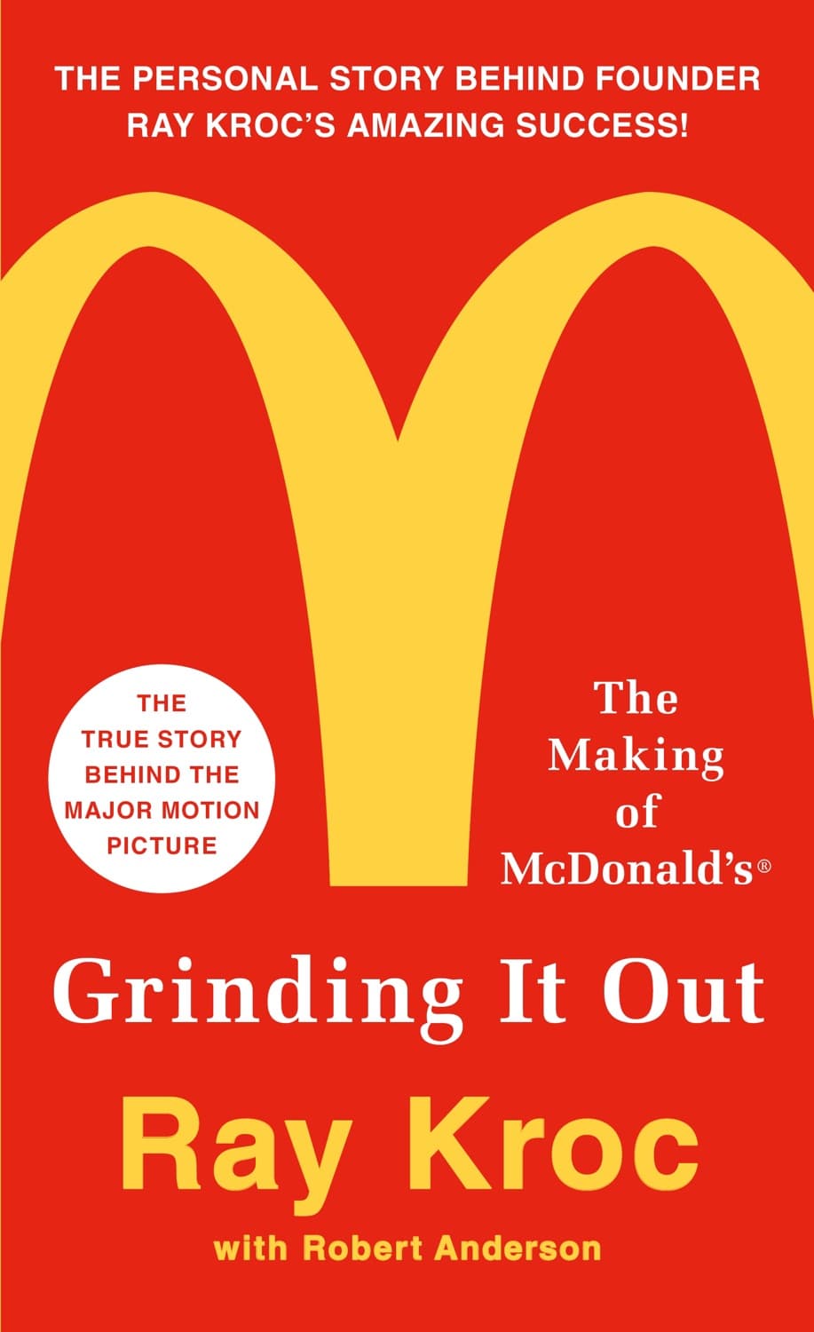 Grinding It Out by Ray Kroc