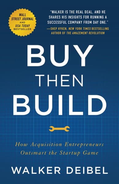 Buy Then Build by Walker Deibel