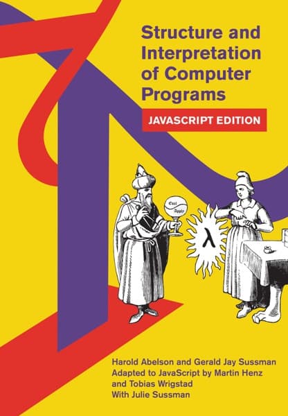 Structure and Interpretation of Computer Programs, second edition by Harold Abelson, Gerald Jay Sussman