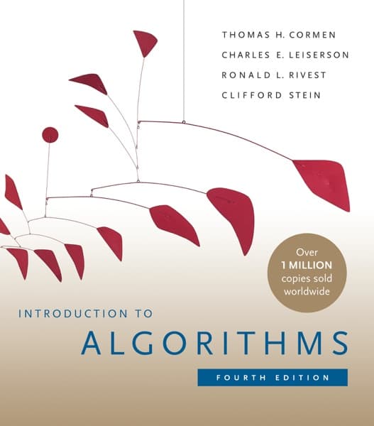 Introduction to Algorithms by Thomas H. Cormen, Charles E. Leiserson, Ronald L. Rivest, Clifford Stein