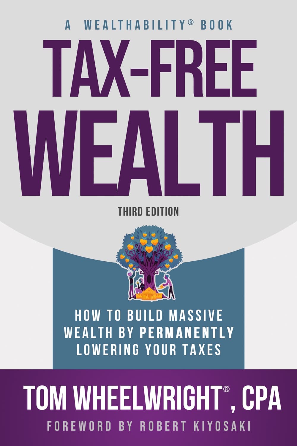 Tax-free wealth by Tom Wheelwright