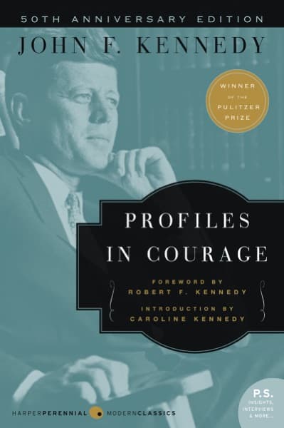 Profiles in courage by John F. Kennedy