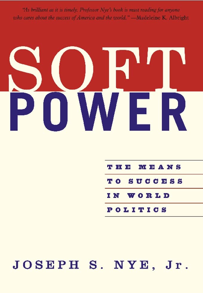 Soft Power by Joseph S Nye Jr