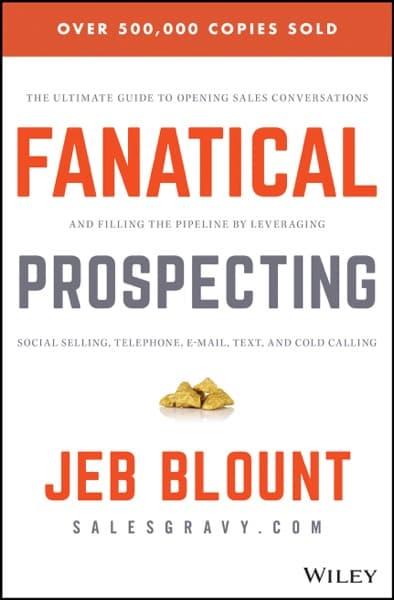 Fanatical Prospecting by Jeb Blount