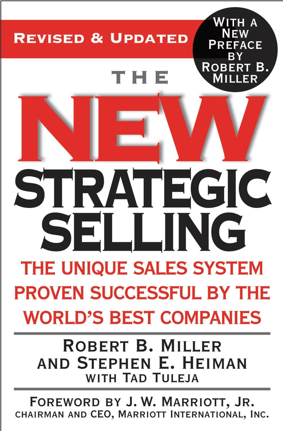 The New Strategic Selling by Robert B. Miller, Stephen E. Heiman, Tad Tuleja