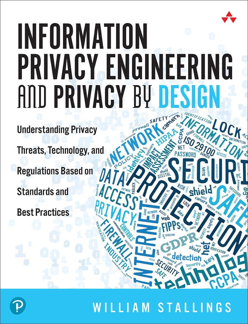 Information Privacy Engineering and Privacy by Design by William Stallings