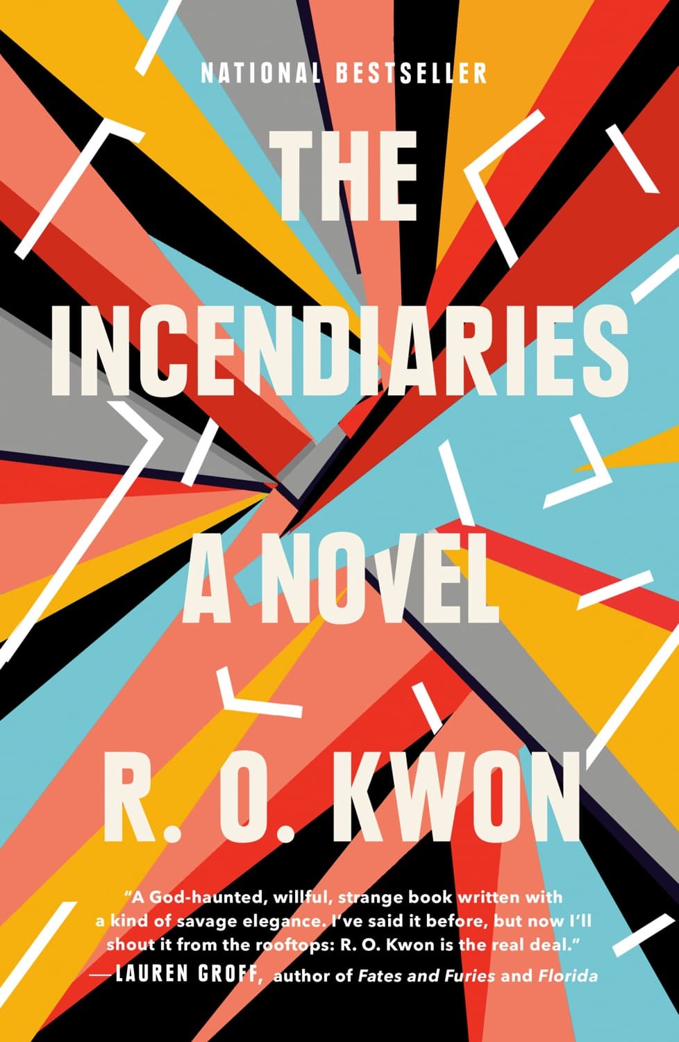 The incendiaries by R. O. Kwon