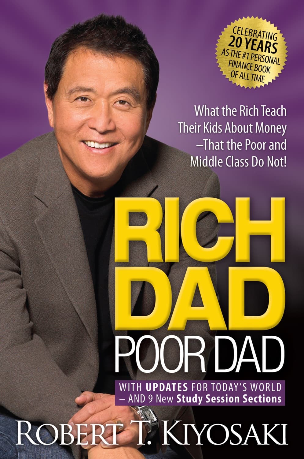 Rich Dad Poor Dad - What the Rich Teach Their Kids About Money by Robert T. Kiyosaki