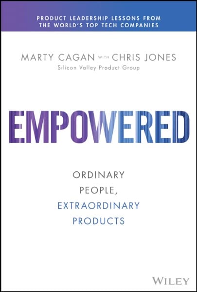 Empowered by Marty Cagan