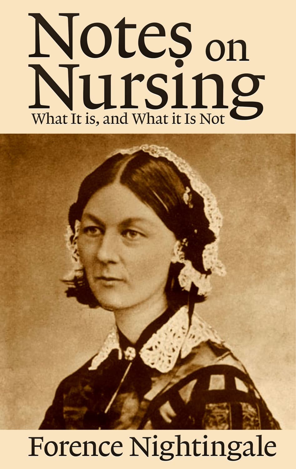 Notes on Nursing by Florence Nightingale