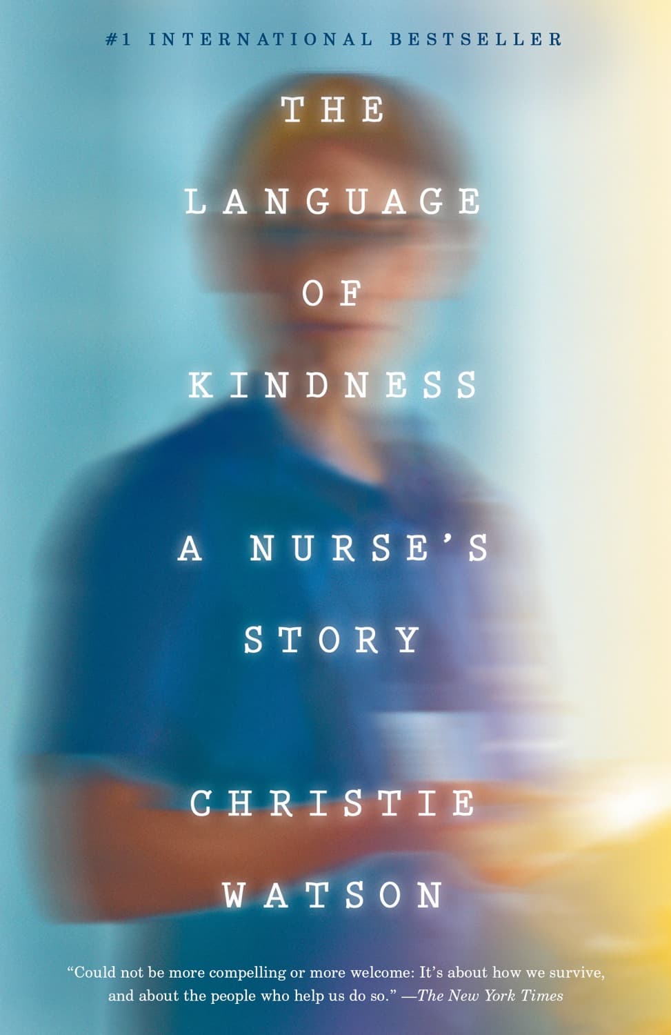 The language of kindness by Christie Watson