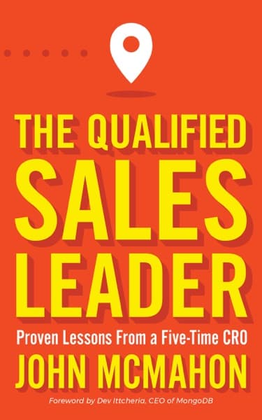 The Qualified Sales Leader by John McMahon