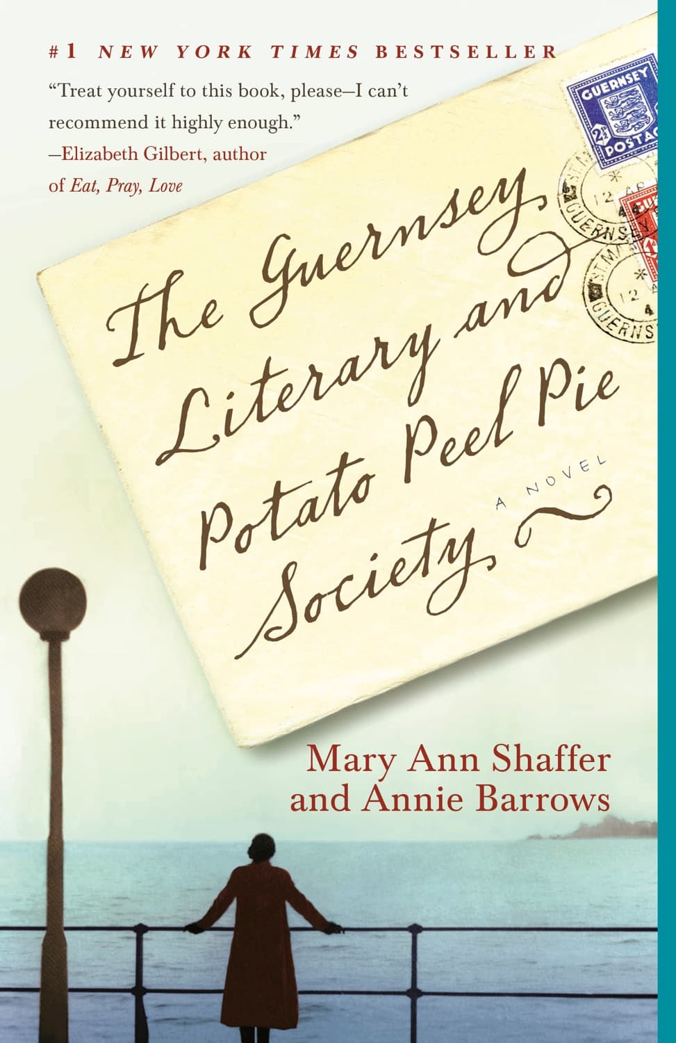 The Guernsey Literary and Potato Peel Pie Society by Mary Ann Shaffer, Annie Barrows