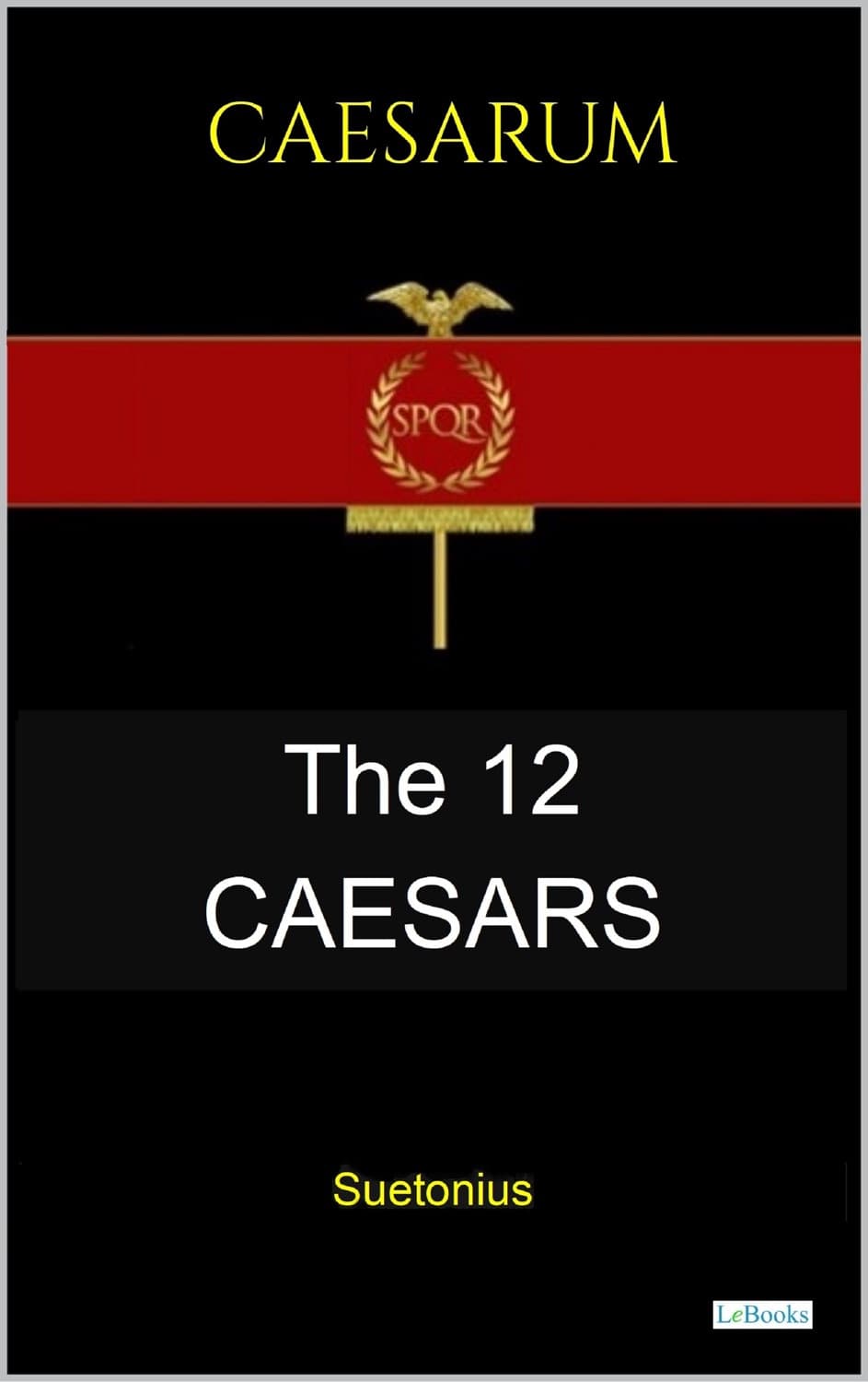 The Twelve Caesars by Suetonius, Michael Grant