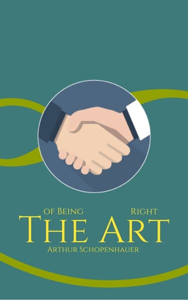 The Art of Being Right by Arthur Schopenhauer