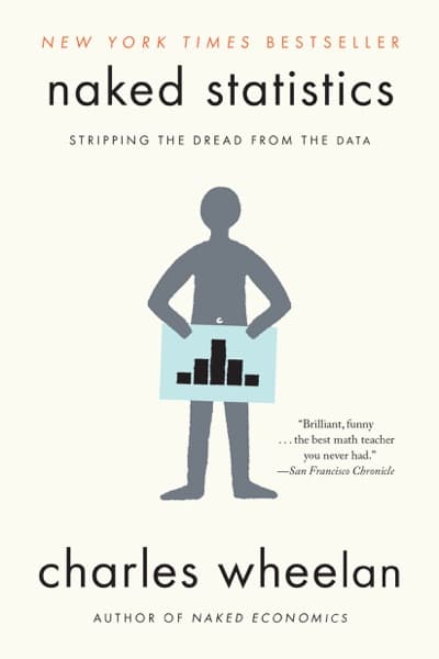 Naked Statistics by Charles Wheelan