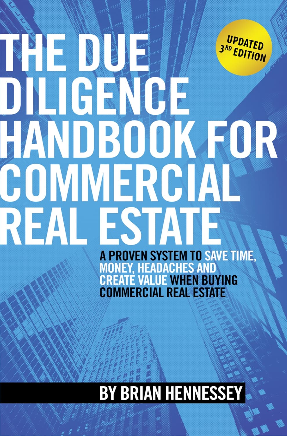 The Due Diligence Handbook For Commercial Real Estate by Brian Hennessey