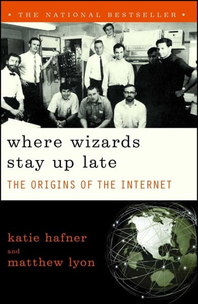 Where Wizards Stay Up Late by Matthew Lyon, Katie Hafner