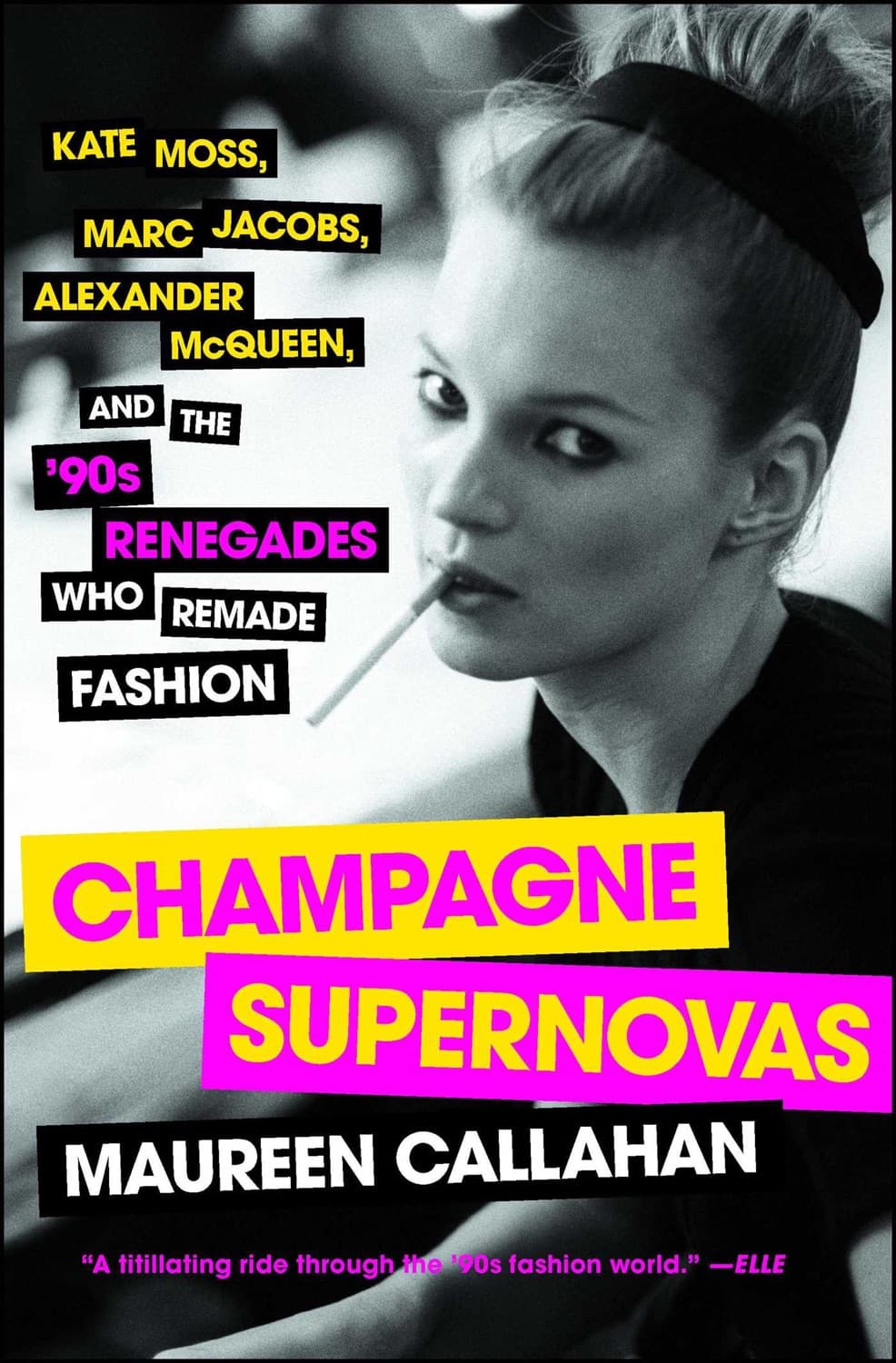 Champagne Supernovas by Maureen Callahan