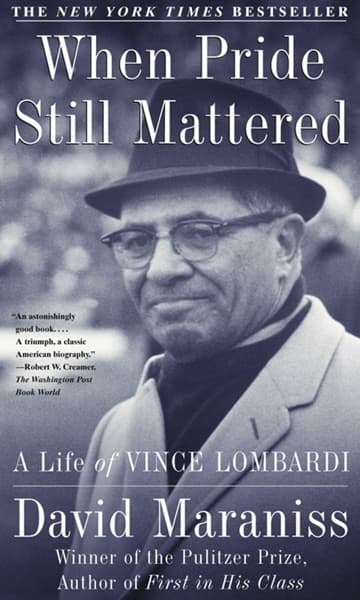 When Pride Still Mattered by David Maraniss