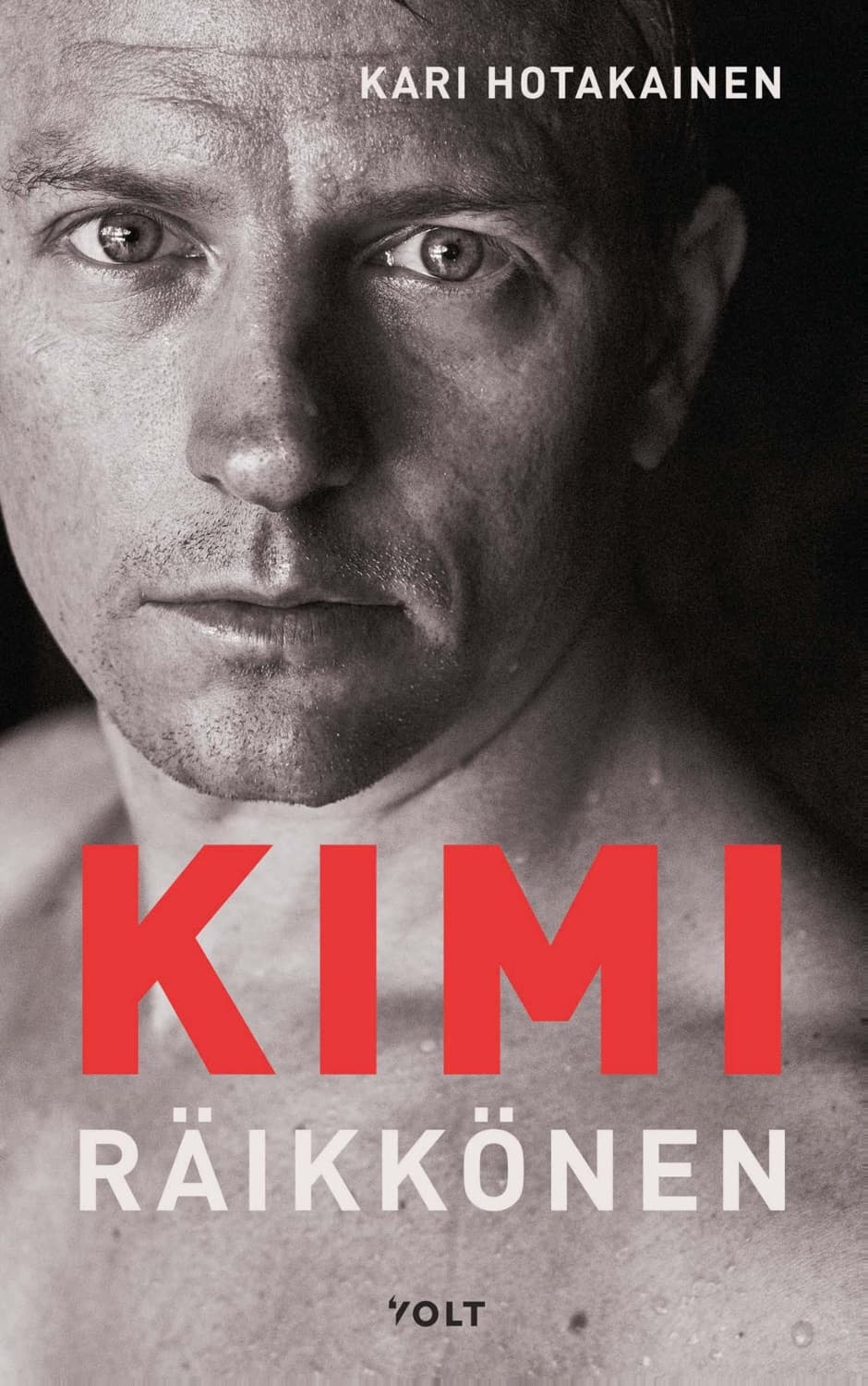 The Unknown Kimi Raikkonen by Kari Hotakainen (author)