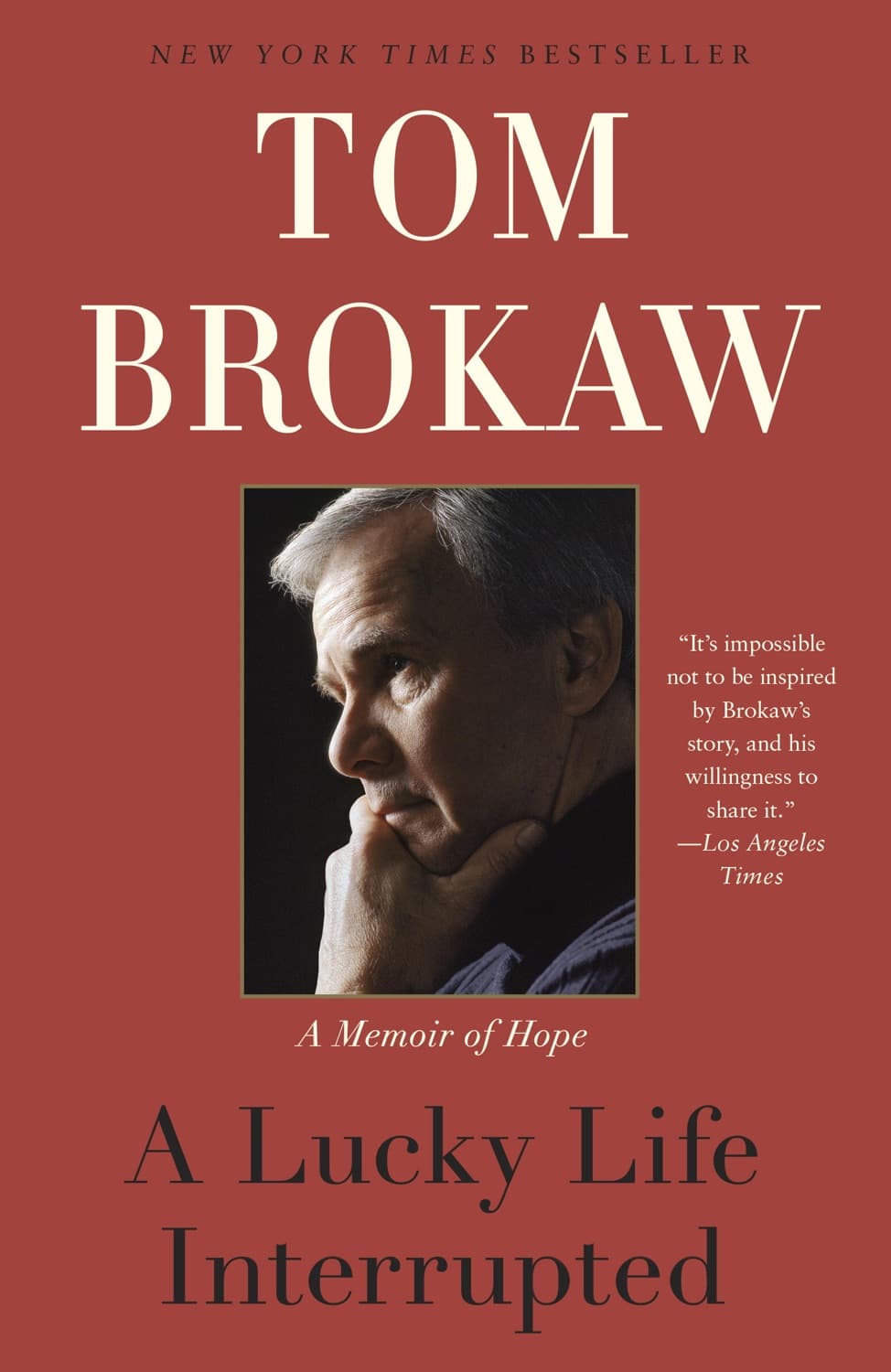 A lucky life interrupted by Tom Brokaw