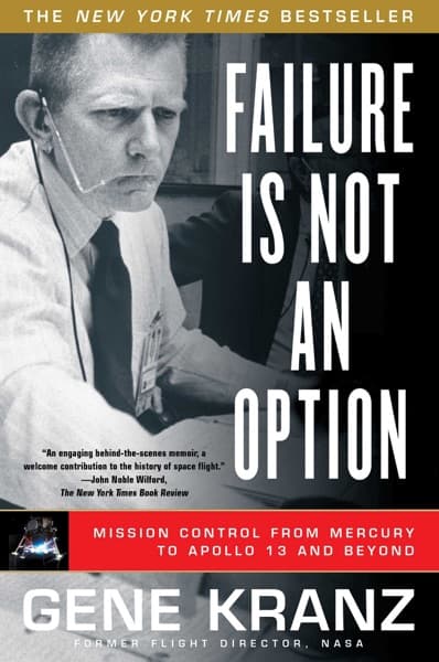 Failure is not an option by Gene Kranz