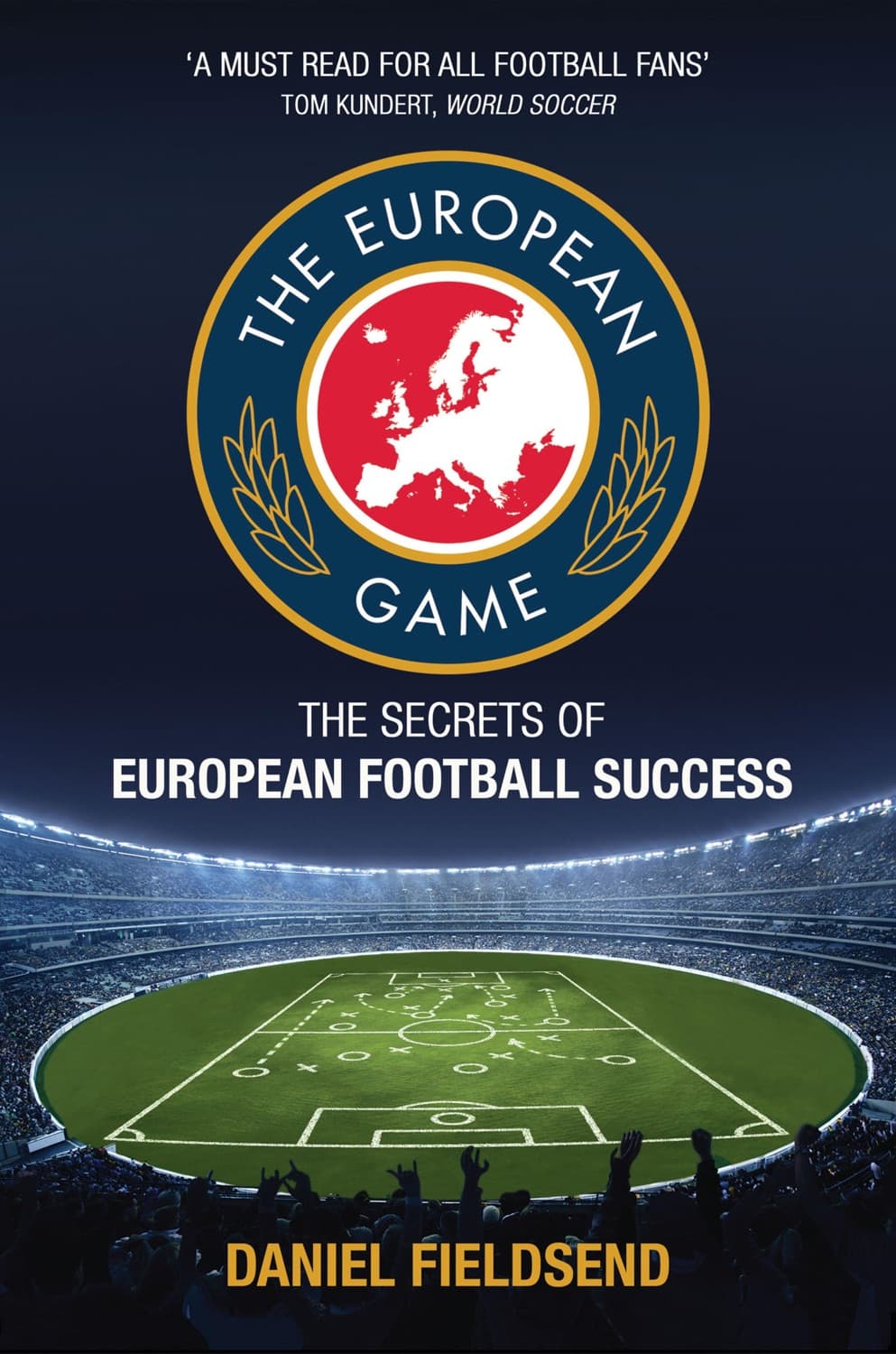 The European Game by Daniel Fieldsend