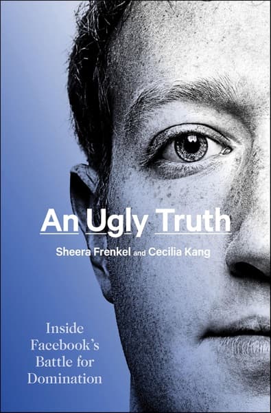 An Ugly Truth by Sheera Frenkel, Cecilia Kang