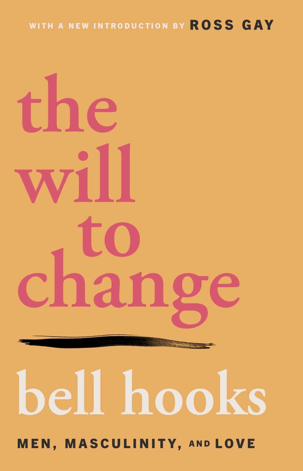 The Will to Change by bell hooks