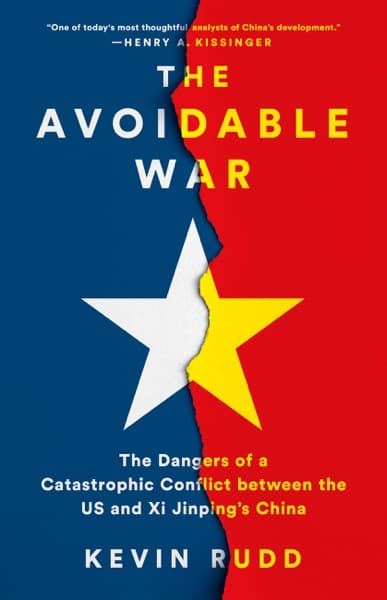 The Avoidable War by Kevin Rudd