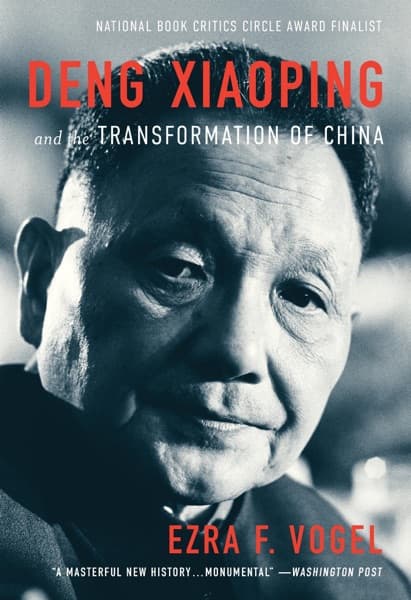 Deng Xiaoping and the Transformation of China by Ezra F. Vogel