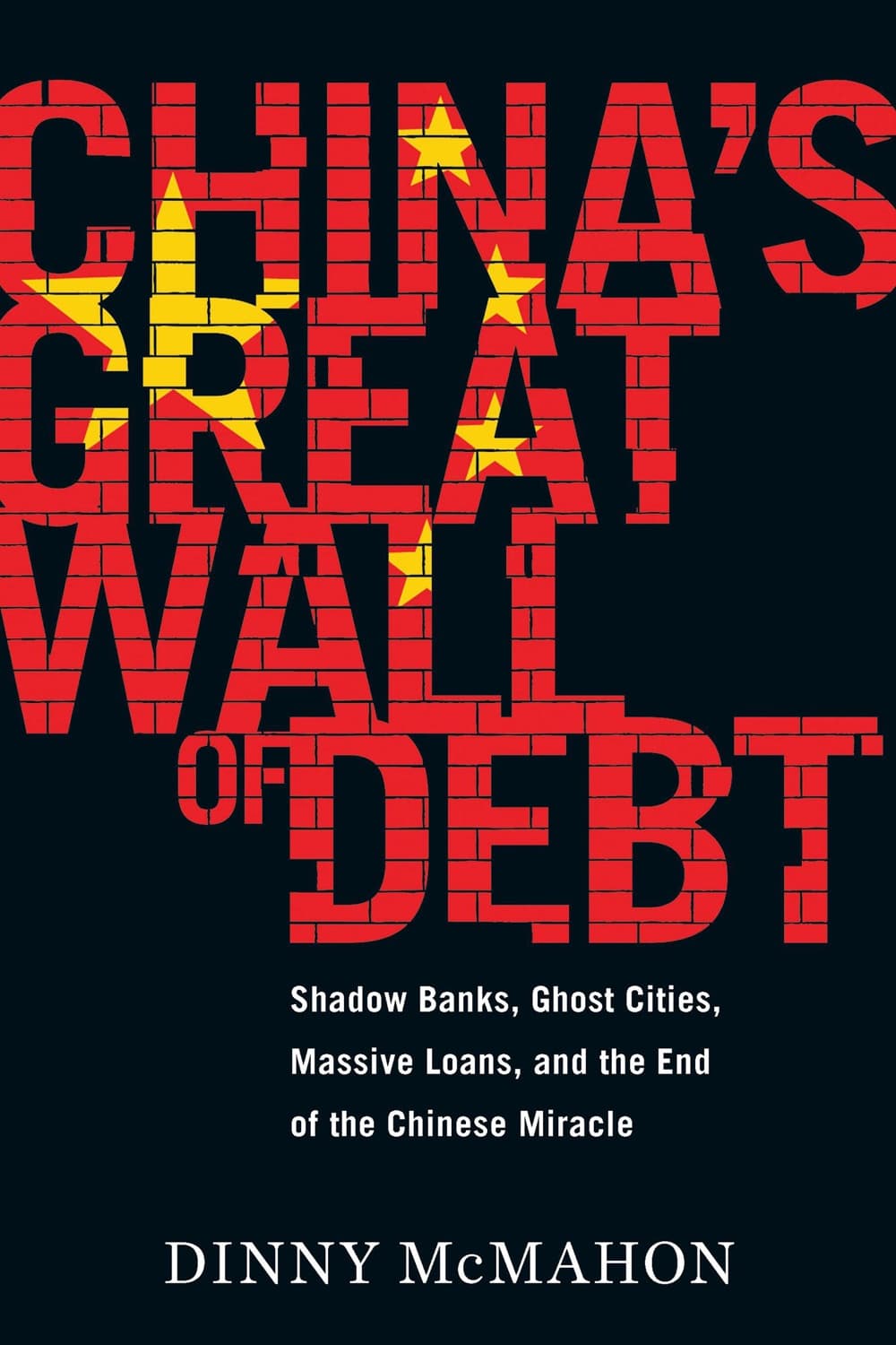 China's great wall of debt by Dinny McMahon