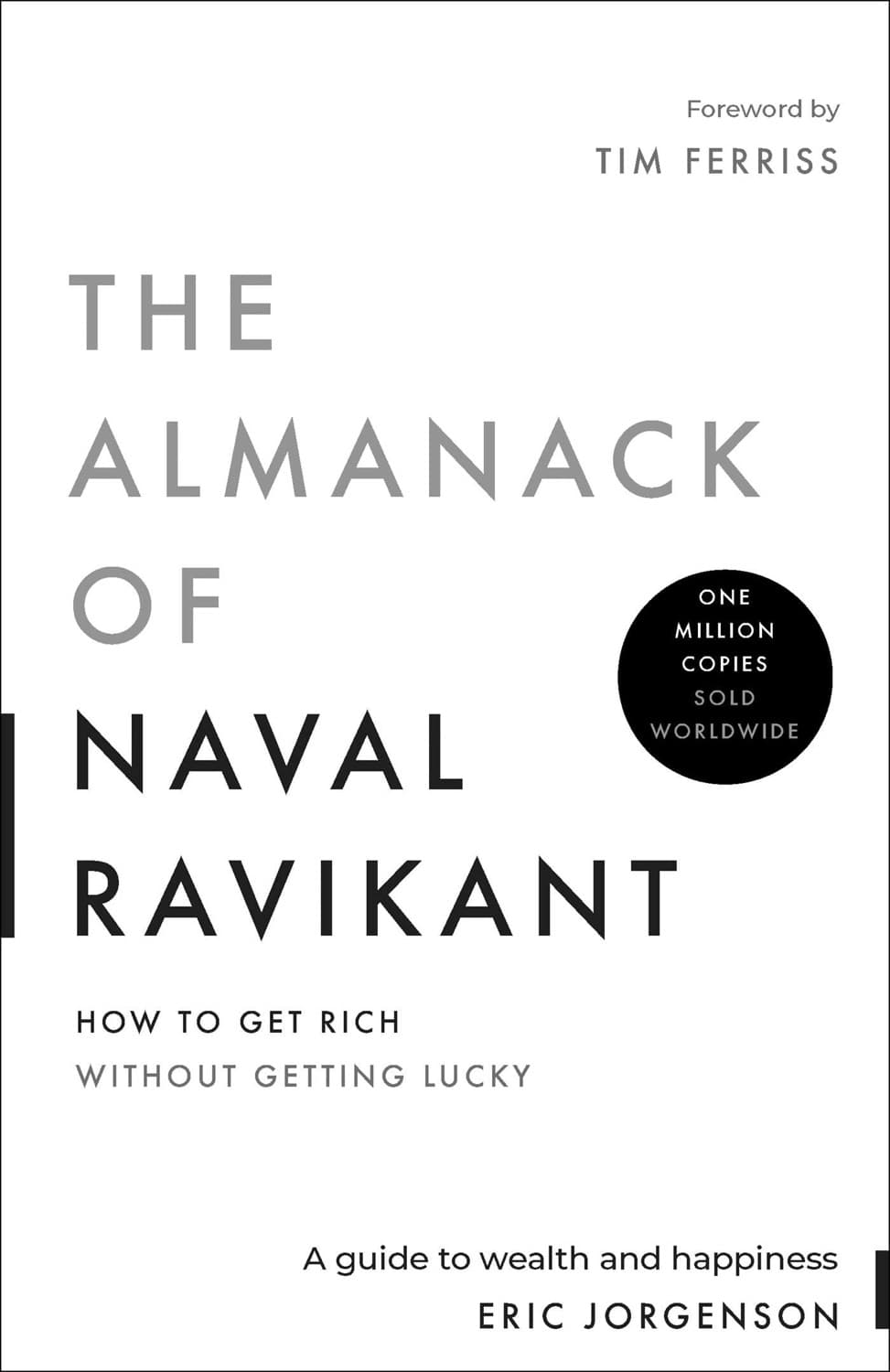 The Almanack of Naval Ravikant by Eric Jorgenson