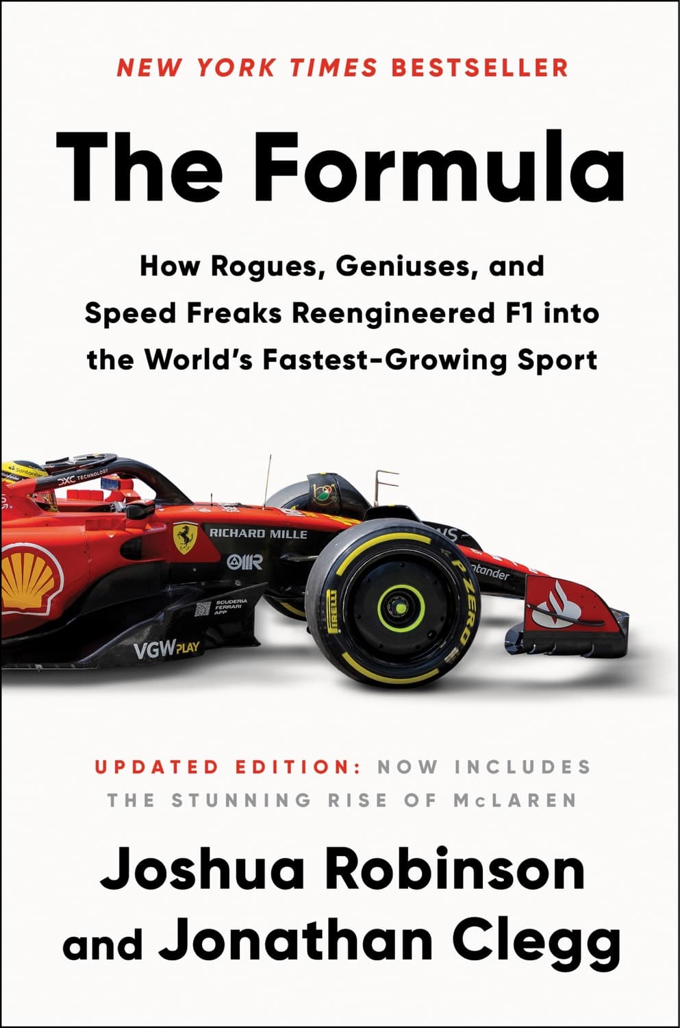 The Formula: How Rogues, Geniuses, and Speed Freaks Reengineered F1 Into the World's Fastest-Growing Sport by Joshua Robinson